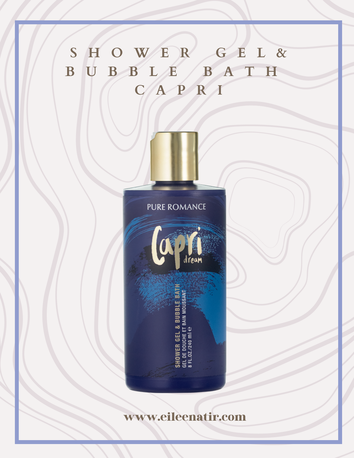 Shower Gel & Bubble Bath - Capri Dream